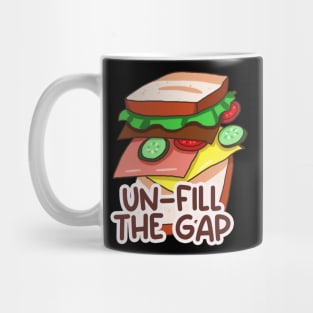 Un-Fill the Gap Sandwich Mug